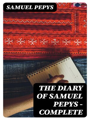 cover image of The Diary of Samuel Pepys — Complete